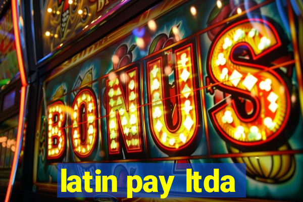 latin pay ltda